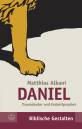 Daniel - Traumdeuter und Endzeitprophet