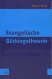 Evangelische Bildungstheorie - 