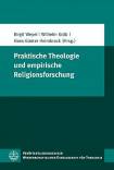 Praktische Theologie und empirische Religionsforschung - Zwischen Religiosität und Säkularität