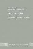 Paulus und Petrus - Geschichte - Theologie - Rezeption