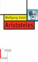 Aristoteles: Grundwissen Philosophie