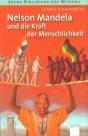 Nelson Mandela und die Kraft der Menschlichkeit