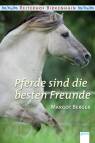  Pferde sind die besten Freunde  - 