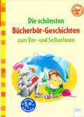 Die schönsten Bücherbär- Geschichten zum Vor- und Selberlesen - 