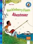 Der Bücherbär: Klassiker für Erstleser  Huckleberry Finns Abenteuer  - 