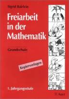 Freiarbeit in der Mathematik  1. Jahrgangsstufe - 