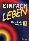 Einfach Leben 7 - Katholische 

Religion, 7. Jahrgangsstufe