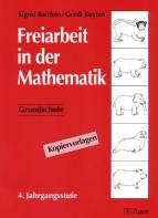 Freiarbeit in der Mathematik. Grundschule. 4. Jahrgangsstufe