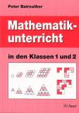 Mathematikunterricht in den Klassen 1 und 2 - 