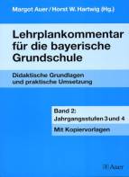 Lehrplankommentar für die bayerische Grundschule - Bd.2, 3. und 4. Jahrgangsstufe