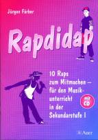 Rapdidap - 10 Raps zum Mitmachen - für den Musikunterricht in der Sekundarstufe I