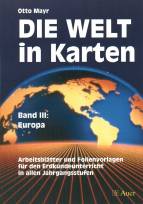 Band III: Europa - Arbeitsblätter und Folienvorlagen für den Erdkundeunterricht in allen Jahrgangsstufen