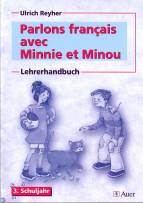 Parlons francais avec Minnie et Minou - Lehrerhandbuch, 3. Schuljahr