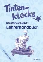 Tintenklecks - Lehrerhandbuch zum Deutschbuch - Lehrerhandbuch, 2. Klasse 