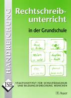 Handreichung Rechtschreibunterricht in der Grundschule - 