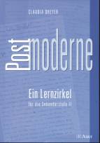 Postmoderne - Ein Lernzirkel für die Sekundarstufe II 