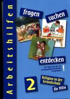 fragen - suchen - entdecken. Religion in der Grundschule: Religion in der Grundschule. Ausgabe f&uuml;r Nordrhein-Westfalen: 2. Jahrgangsstufe. Arbeitshilfen