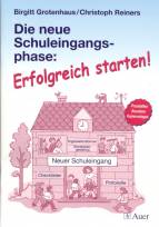 Die neue Schuleingangsphase: Erfolgreich starten! - 