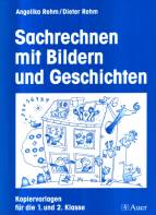 Sachrechnen mit Bildern und Geschichten - Kopiervorlagen für die 1. und 2. Klasse