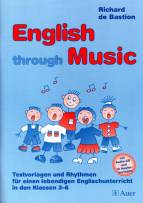 English through Music - Textvorlagen und Rhythmen für einen lebendigen Englischunterricht in den Klassen 3-6