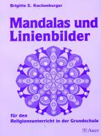 Mandalas und Linienbilder - für den Religionsunterricht in der Grundschule 