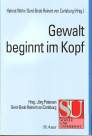 Gewalt beginnt im Kopf - 
