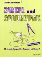 Mit Zirkel und Geodreieck - 15 abwechslungsreiche Angebote ab Klasse 4
