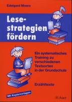 Lesestrategien fördern - Ein systematisches Training zu verschiedenen Textsorten in der Grundschule 