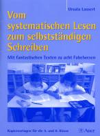 Vom systematischen Lesen zum selbstständigen Schreiben - Mit fantastischen Texten zu acht Fabelwesen