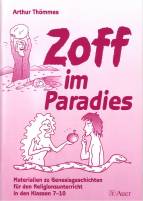 Zoff im Paradies - Materialien zu Genesisgeschichten für den Religionsunterricht in den Klassen 7-10 