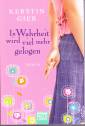 In Wahrheit wird vielmehr gelogen - 