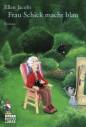 Frau Schick macht blau - 