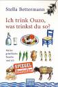 Ich trink Ouzo, was trinkst du so? - Meine griechische Familie und ich