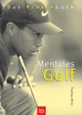 Mentales Golf - Das Praxisbuch
