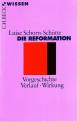 Die Reformation: Vorgeschichte, Verlauf, Wirkung