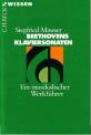 Beethovens Klaviersonaten - Ein musikalischer Werkführer