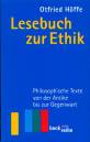 Lesebuch zur Ethik: Philosophische Texte von der Antike bis zur Gegenwart