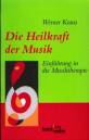 Die Heilkraft der Musik - Einführung in die Musiktherapie