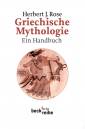 Griechische Mythologie - Ein Handbuch