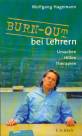 Burn-Out bei Lehrern - Ursachen, Hilfen, Therapien