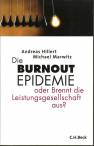 Die Burnout Epidemie: Oder brennt die Leistungsgesellschaft aus?