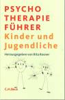 Psychotherapieführer Kinder und Jugendliche - Seelische Störungen und ihre Behandlung