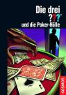 Die drei ??? und die Poker - Hölle  -