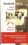 Brautbriefe Zelle 92 - Dietrich Bonhoeffer - Maria von Wedemeyrer 1943 - 1945. Sonderausgabe