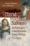 David und Salomo - Archäologen entschlüsseln einen Mythos