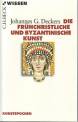 Die fr&uuml;hchristliche und byzantinische Kunst