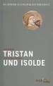 Tristan und Isolde - Die großen Geschichten der Menschheit