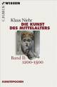 Die Kunst des Mittelalters - Band 2: 1200 bis 1500