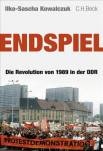 Endspiel - Die Revolution von 1989 in der DDR