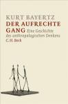 Der aufrechte Gang - Eine Geschichte des anthropologischen Denkens